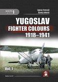 Yugoslav Fighter Colours 1918-1941: Volume 1