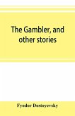 The gambler, and other stories