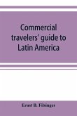 Commercial travelers' guide to Latin America