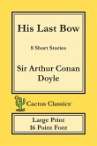His Last Bow (Cactus Classics Large Print)