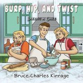 Burp, Hip, and Twist: Baking a Cake