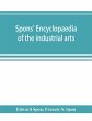Spons' encyclopaedia of the industrial... - Bild 1
