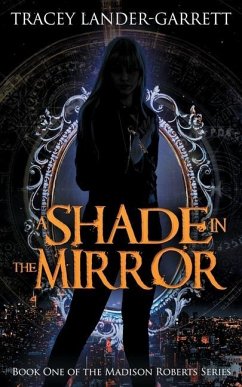 A Shade in the Mirror - Lander-Garrett, Tracey