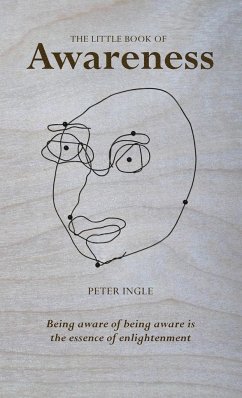 The Little Book of Awareness - Peter, Ingle