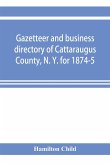 Gazetteer and business directory of Cattaraugus County, N. Y. for 1874-5