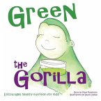 Green the Gorilla: Encourages Healthy Nutrition for Kids