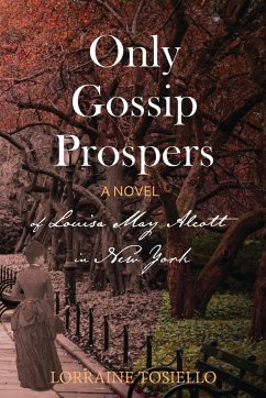 Only Gossip Prospers - Tosiello, Lorraine