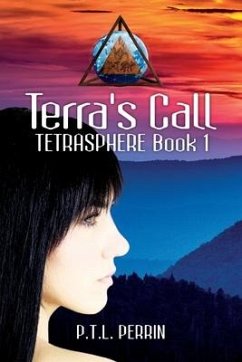 Terra's Call: TetraSphere - Book 1 - Perrin, P. T. L.