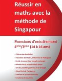 Exercices d'entraînement 4ème/3ème - Réussir en maths avec la méthode de Singapour: du simple au complexe