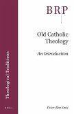 Old Catholic Theology: An Introduction