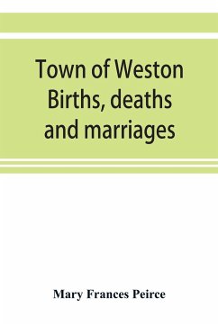Town of Weston. Births, deaths and marriages, 1707-1850. 1703-Gravestones-1900. Church records, 1709-1825 - Frances Peirce, Mary