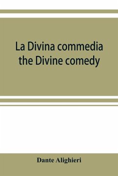 La Divina commedia; the Divine comedy - Alighieri, Dante