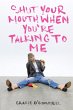 Shut Your Mouth When You're Talking To... - Bild 1