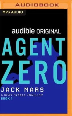 Agent Zero: A Kent Steele Thriller - Mars, Jack