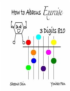 How to Abacus Exercise - 3 Digits 810 - Chin, Sheena; Fan, Yonhao