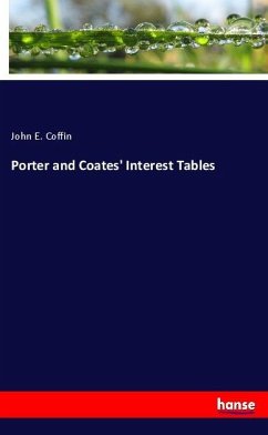 Porter and Coates' Interest Tables - Coffin, John E.