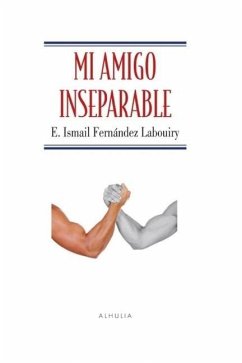 Mi Amigo Inseparable - Fernández Labouiry, E. Ismail