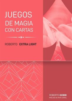 Roberto Extra Light: Juego de Magia Con Cartas - Giobbi, Roberto