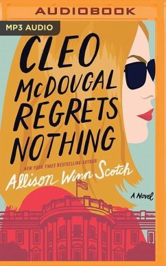 Cleo McDougal Regrets Nothing - Scotch, Allison Winn