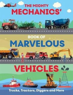 The Mighty Mechanics Guide to Marvellous Vehicles - Allan, John