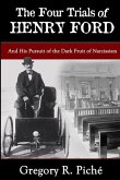 The Four Trials of Henry Ford