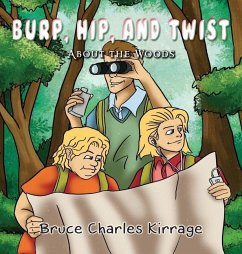 Burp, Hip, and Twist - Kirrage, Bruce Charles