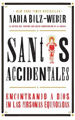 Santos Accidentales - Bolz-Weber, Nadia