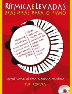 Rítmica e Levadas Brasileiras Para o Piano: Novos conceitos para a rítmica pianística - Collura, Turi