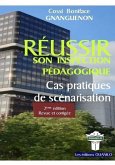 Reussir Son Inspection Pedagogique: Cas pratiques de scénarisation