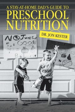 A Stay-At-Home Dad's Guide to Preschool Nutrition
