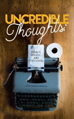 Uncredible Thoughts - Marszalkowski, John