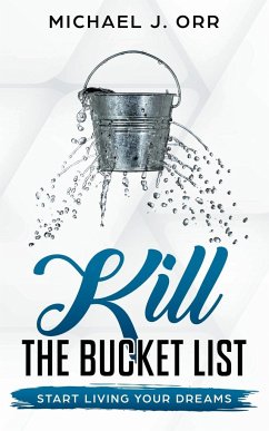 KILL the Bucket List - Orr, Michael J