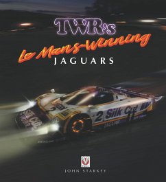 TWR's Le Mans Winning Jaguars - Starkey, John