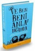 Ve Ben Beni Anladigimda Ve Ben Beni Anladigimda