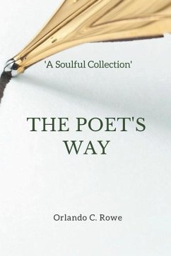 The Poet's Way - Rowe, Orlando C.