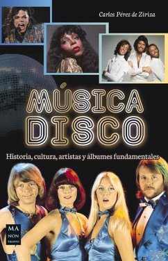 Música Disco: Historia, Cultura, Artistas Y Álbumes Fundamentales - Pérez de Ziriza, Carlos