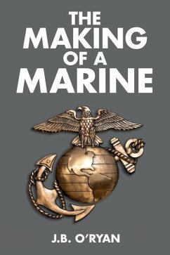 The Making of a Marine - O'Ryan, J. B.