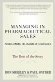 Managing in Pharmaceutical Sales: Pearls Among the Oceans of Strategies