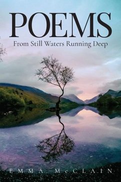 Poems from Still Waters Running Deep - Mcclain, Emma Poems from Still Waters Running Deep - Mcclain, Emma
