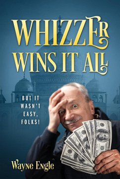 Whizzer Wins It All - Engle, Wayne