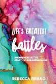 Life's Greatest Battles