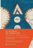 Le détroit de Gibraltar (Antiquité - Moyen Âge). I