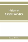 History of ancient Windsor, Connecticut, including East Windsor, South Windsor, and Ellington, prior to 1768, the date of their separation from the old town; and Windsor, Bloomfield and Windsor Locks, to the present time. Also the genealogies and genealog