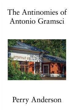 The Antinomies of Antonio Gramsci - Anderson, Perry