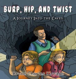 Burp, Hip, and Twist - Kirrage, Bruce Charles