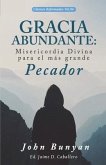 Gracia Abundante: Misericordia Divina para el más grande pecador