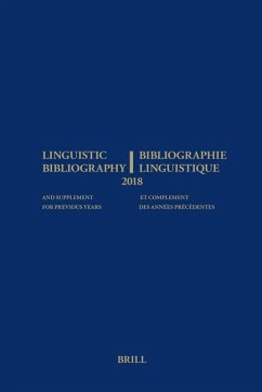 Linguistic Bibliography for the Year 2018 / Bibliographie Linguistique de l'Année 2018: And Supplement for Previous Years / Et Complement Des Années P