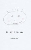 It Will Be Ok