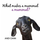 What Makes a Mammal a Mammal?