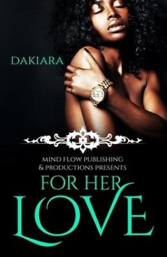 For Her Love - Dakiara
